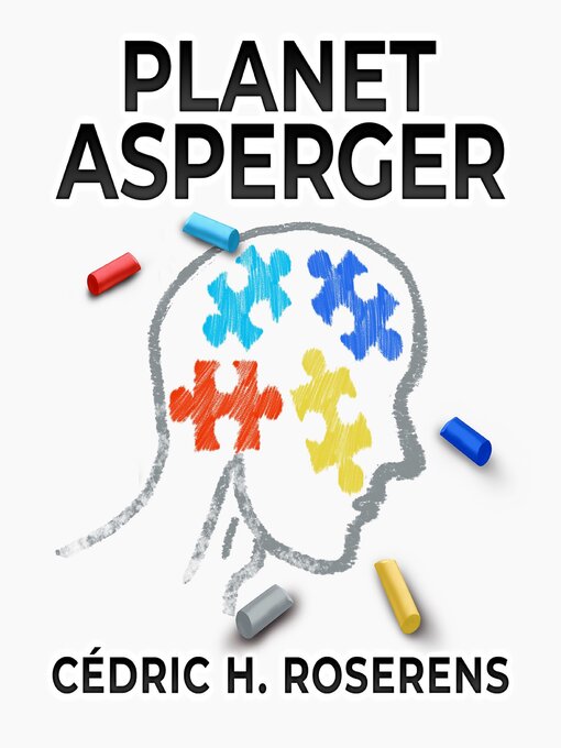 Title details for Planet Asperger by Cédric H. Roserens - Wait list